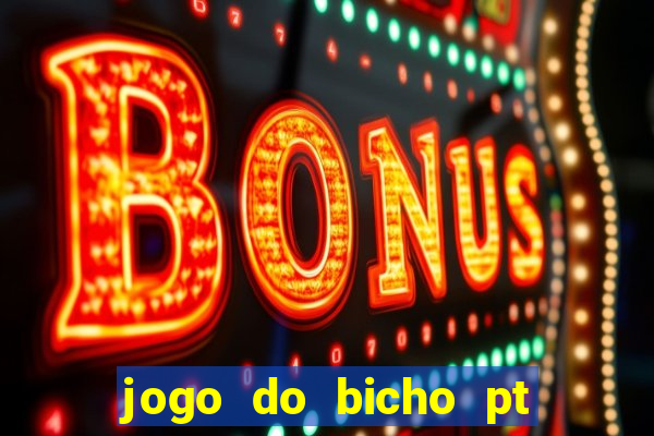 jogo do bicho pt sp 13h